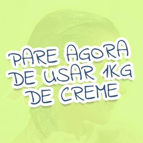 PARE AGORA DE USAR 1KG DE CREME